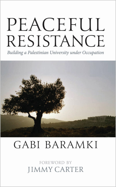 Book Cover - Peaceful Resistance: Building a Palestinian University under Occupation