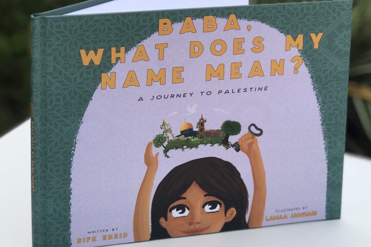 Baba What Does My Name Mean A Journey To Palestine Middle East Monitor