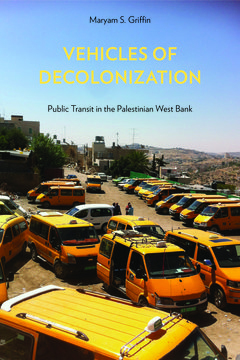 Vehicles of Decolonisation: Public Transit in the Palestinian West Bank