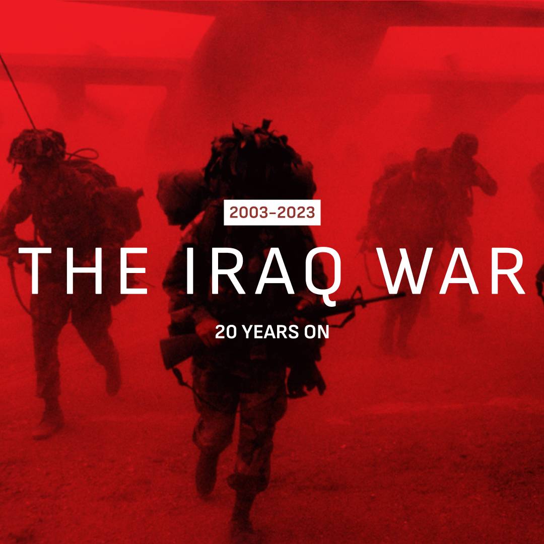 THE IRAQ WAR
20 YEARS ON