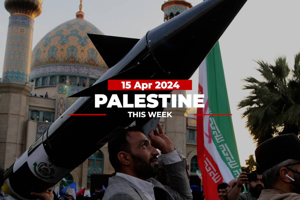 Palestine This Week: The Middle East on a precipice