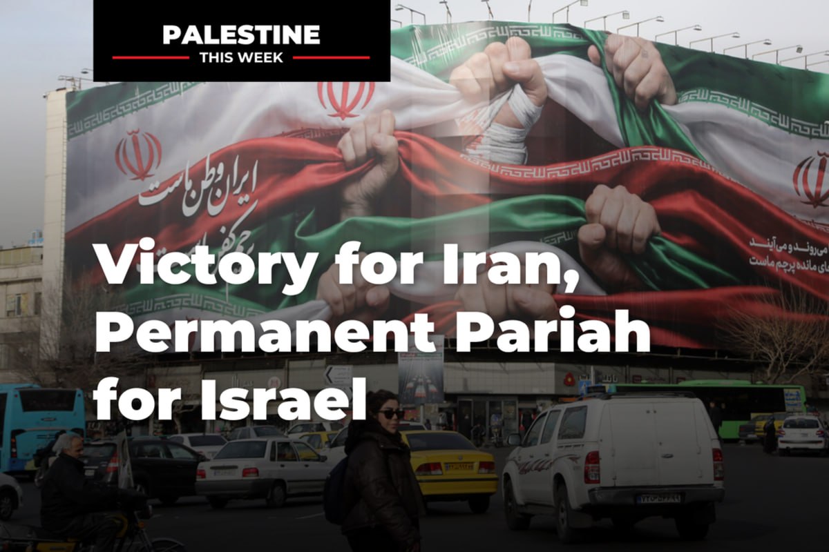 Victory for Iran, Permanent Pariah for Israel